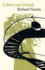 Leben und Gestalt: Die Autobiografie von Richard Neutra