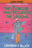 The Burglar Who Counted the Spoons - Large Print Large Print