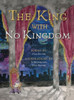 The King with No Kingdom