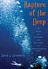 Rapture of the Deep