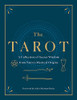 The Tarot: A Collection of Secret Wisdom from Tarot's Mystical Origins