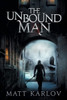 The Unbound Man