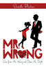 Mr Wrong: Learn from Mr Wrong and Claim Mr Right