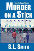 Murder on a Stick: The Third Pete Culnane Mystery