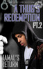 A Thug's Redemption 2: Jamal's Return