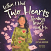 When I Had Two Hearts Beating Inside of Me: A Love Letter to My Baby
