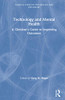 Technology and Mental Health (Clinical Topics in Psychology and Psychiatry)