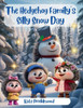 The Hedgehog Family's Silly Snow Day Large Print