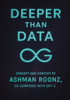 Deeper than Data