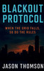 Blackout Protocol: When the Grid Falls, So Do the Rules