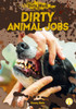 Dirty Animal Jobs