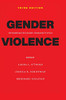 Gender Violence, 3rd Edition: Interdisciplinary Perspectives