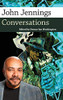 John Jennings: Conversations (Conversations with Comic Artists Series)