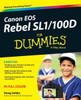 Canon EOS Rebel Sl1/100d for Dummies