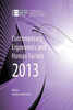 Contemporary Ergonomics and Human Factors 2013: Proceedings of the international conference on Ergonomics & Human Factors 2013, Cambridge, UK, 15-18 A