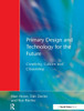 Primary Design and Technology for the Future