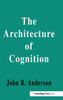 The Architecture of Cognition