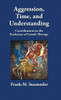 Aggression, Time, and Understanding: Contributions to the Evolution of Gestalt Therapy