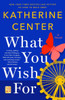 What You Wish for
