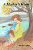 A Mother's Heart