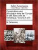 Constitutions Des Principaux Etats de L'Europe Et Des Etats-Unis de L'Amerique. Volume 5 of 5
