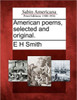 American Poems, Selected and Original.