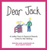 Dear Jack: A Letter From A Special Needs Child To Her Sibling