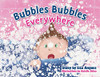Bubbles Bubbles Everywhere