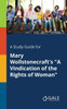 A Study Guide for Mary Wollstonecraft's ""A Vindication of the Rights of Woman""