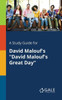 A Study Guide for David Malouf's ""David Malouf's Great Day""