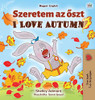 I Love Autumn (Hungarian English Bilingual Book for Kids) (Hungarian English Bilingual Collection) (Hungarian Edition)