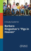 A Study Guide for Barbara Kingsolver's ""Pigs in Heaven""