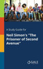 A Study Guide for Neil Simon's ""The Prisoner of Second Avenue""