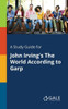A Study Guide for John Irving's The World According to Garp