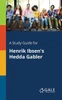 A Study Guide for Henrik Ibsen's Hedda Gabler