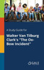 A Study Guide for Walter Van Tilburg Clark's ""The Ox-Bow Incident""