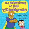 The Adventures of Kai and The Daddyman