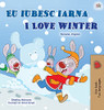 I Love Winter (Romanian English Bilingual Children's Book) (Romanian English Bilingual Collection) (Romanian Edition)
