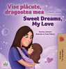 Sweet Dreams, My Love (Romanian English Bilingual Children's Book) (Romanian English Bilingual Collection) (Romanian Edition)