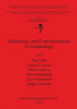Technology and Experimentation in Archaeology
