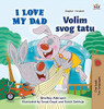 I Love My Dad (English Croatian Bilingual Book for Kids) (English Croatian Bilingual Collection) (Croatian Edition)