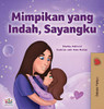 Sweet Dreams, My Love (Malay Children's Book) (Malay Bedtime Collection) (Malay Edition)