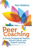 Peer Coaching: To Enrich Professional Practice, School Culture, and Student Learning
