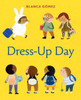 Dress-Up Day: A Board Book