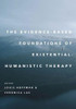 The Evidence-Based Foundations of Existential-Humanistic Therapy