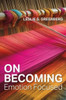 On Becoming Emotion Focused