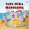 I Love to Help (Malay Children's Book) (Malay Bedtime Collection) (Malay Edition)
