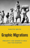 Graphic Migrations: Precarity and Gender in India and the Diaspora