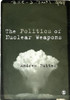The Politics of Nuclear Weapons
