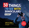 50 Things to See with Binoculars (in Space)